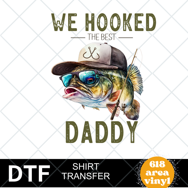 Hooked the best dad shirt transfer