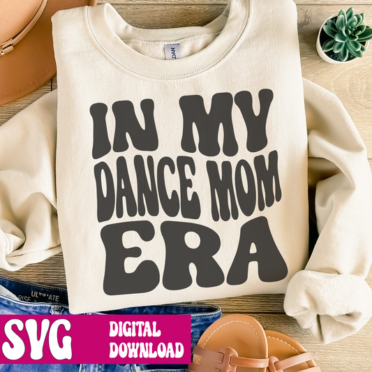 In My Dance Mom ERA SVG