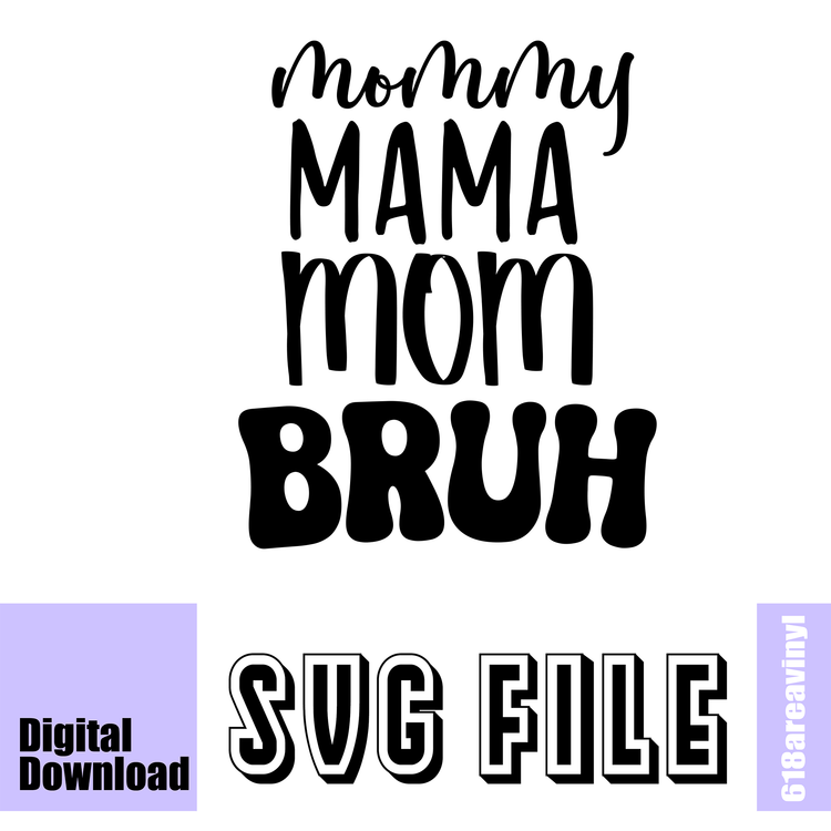 Mommy to Bruh SVG
